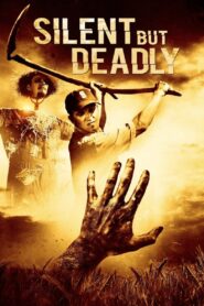 Silent But Deadly 2011 on netflix
