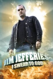 Jim Jefferies: I Swear to God 2009 on netflix