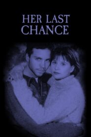 Her Last Chance 1996 on netflix