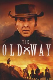 The Old Way 2023 on netflix