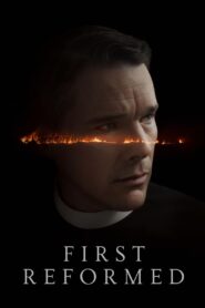 First Reformed 2018 on netflix