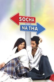 Socha Na Tha 2005 on netflix
