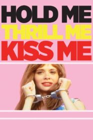 Hold Me Thrill Me Kiss Me 1992 on netflix
