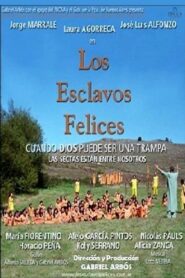 Los esclavos felices 2004 on netflix