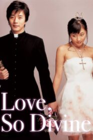 Love, So Divine 2004 on netflix