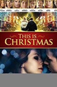 This Is Christmas 2017 on netflix