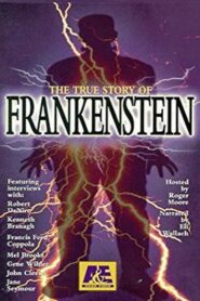 It’s Alive: The True Story of Frankenstein 1994 on netflix