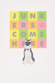 Junkers Come Here 1994 on netflix