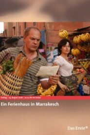 Ein Ferienhaus in Marrakesch 2008 on netflix