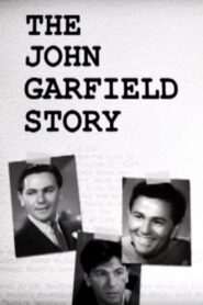 The John Garfield Story 2003 on netflix