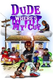 Dude Where’s My Cup 2022 on netflix