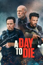 A Day to Die 2022 on netflix