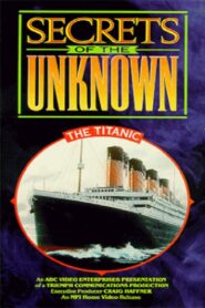 Secrets of the Unknown: The Titanic 1987 on netflix
