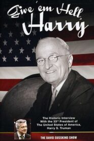The David Susskind Show: Give ’em Hell Harry 2012 on netflix