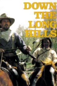 Louis L’Amour’s Down the Long Hills 1986 on netflix