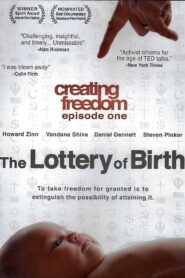 Creating Freedom: The Lottery of Birth 2013 on netflix