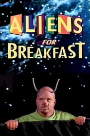 Aliens for Breakfast 1994 on netflix