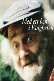 Med ett ben i evigheten 1998 on netflix