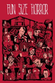 Fun Size Horror: Volume One 2015 on netflix