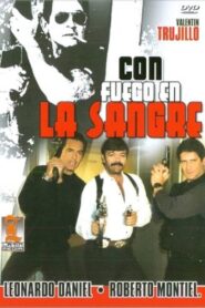 Con fuego en la sangre 1997 on netflix