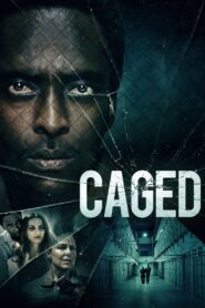 Caged 2021 on netflix