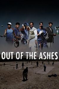 Out of the Ashes 2010 on netflix