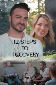 12 Steps to Recovery 2024 on netflix