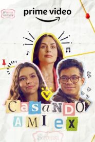 Casando a mi Ex 2023 on netflix