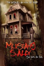 Mustang Sally’s Horror House 2006 on netflix
