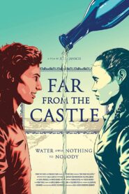 Far From The Castle 2018 on netflix