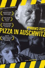 Pizza in Auschwitz 2008 on netflix