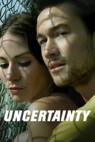 Uncertainty 2009 on netflix