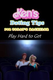 Ken’s Dating Tips: #31 Play Hard to Get 2010 on netflix
