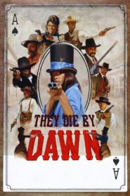 They Die by Dawn 2013 on netflix
