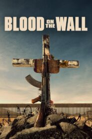 Blood on the Wall 2020 on netflix