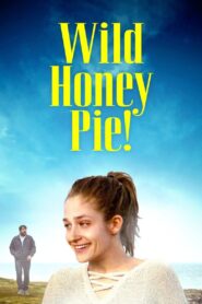 Wild Honey Pie! 2018 on netflix