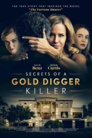 Secrets of a Gold Digger Killer 2021 on netflix