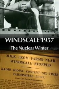 Windscale 1957: The Nuclear Winter 1996 on netflix
