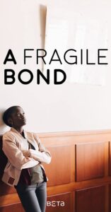 A Fragile Bond 2019 on netflix