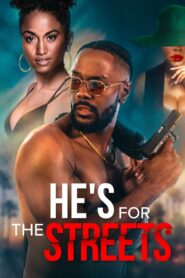 He’s for the Streets 2023 on netflix