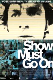 The Show Must Go On 2010 on netflix