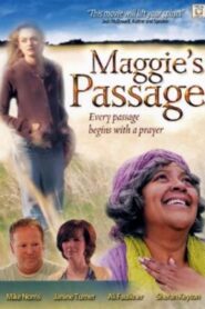 Maggie’s Passage 2009 on netflix