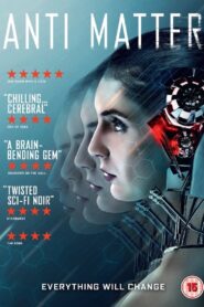 Anti Matter 2016 on netflix