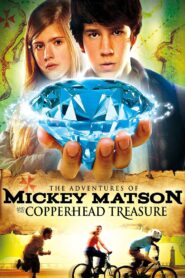The Adventures of Mickey Matson and the Copperhead Conspiracy 2012 on netflix