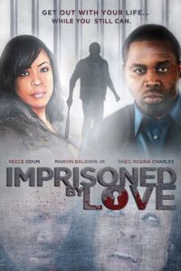 Imprisoned By Love 2013 on netflix
