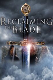 Reclaiming the Blade 2009 on netflix