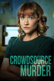 Crowdsource Murder 2024 on netflix