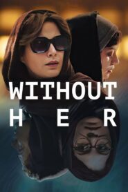 Without Her 2022 on netflix