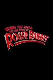 Behind the Ears: The True Story of Roger Rabbit 2003 on netflix