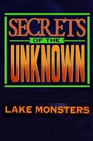 Secrets of the Unknown: Lake Monsters 1987 on netflix